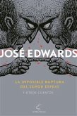 La imposible ruptura del señor Espejo y otros cuentos (eBook, ePUB)