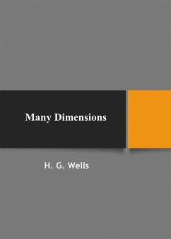 Many Dimensions (eBook, ePUB) - G. Wells, H.