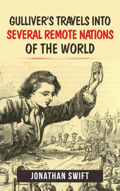 Gulliver's Travels into Several Remote Nations of the World (eBook, ePUB) - Swift, Jonathan