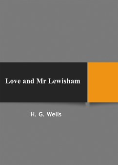 Love and Mr Lewisham (eBook, ePUB) - Wells, H.g.