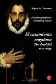 El casamiento engañoso/The deceitful marriage (edición bilingüe/bilingual edition) (eBook, PDF)