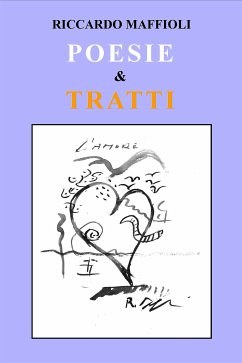 Poesie & Tratti (fixed-layout eBook, ePUB) - Maffioli, Riccardo