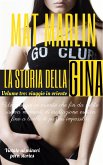 La storia della Gina, volume tre, (porn stories): viaggio in oriente (eBook, ePUB)