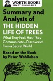 Summary and Analysis of The Hidden Life of Trees: What They Feel, How They Communicate-Discoveries from a Secret World (eBook, ePUB)