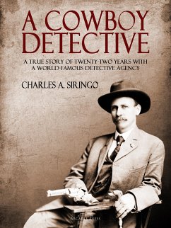 A Cowboy Detective (eBook, ePUB) - A. Siringo, Charles