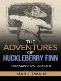 The Adventures of Huckleberry Finn - Tom Sawyer’s Comrade (eBook, ePUB)