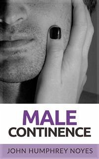 Male Continence (eBook, ePUB) - Humphrey Noyes, John