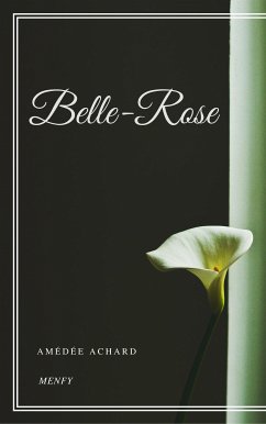 Belle-Rose (eBook, ePUB) - Achard, Amédée