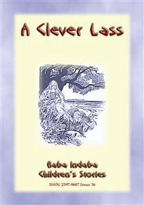 A CLEVER LASS - An Eastern European Fairy Tale (eBook, ePUB)