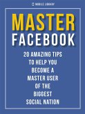 Master Facebook (eBook, ePUB)