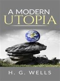 A Modern Utopia (eBook, ePUB)