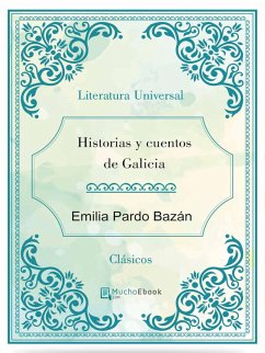 Historias y cuentos de Galicia (eBook, ePUB) - Pardo Bazán, Emilia