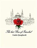 The last Rose of Istanbul (eBook, ePUB)