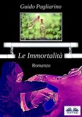 Le Immortalità (eBook, ePUB) Le Immortalità (eBook, ePUB)
