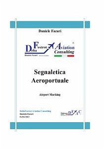 Manuale Segnaletica Aeroportuale (fixed-layout eBook, ePUB) - Fazari, Daniele