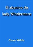 El abanico de lady Windermere (eBook, ePUB)