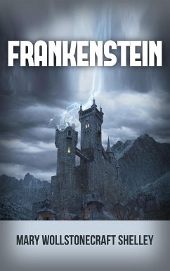 - Frankenstein - (eBook, ePUB) - Wollstonecraft Shelley, Mary