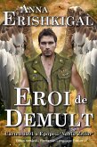 Eroi de Demult (Ediția română) (eBook, ePUB)