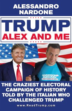 Trump, Alex and me (eBook, ePUB) - Nardone, Alessandro