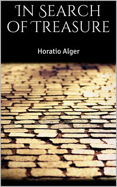 In Search of Treasure (eBook, ePUB) - Alger, Horatio