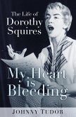 My Heart is Bleeding (eBook, ePUB)