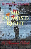 Mr. (Almost) Right (eBook, ePUB)