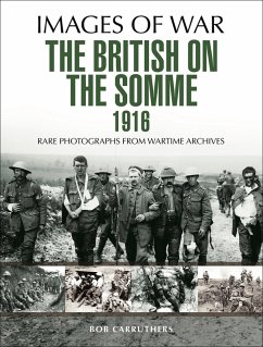 British on the Somme 1916 (eBook, ePUB) - Carruthers, Bob