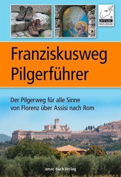 Franziskusweg Pilgerführer (eBook, ePUB) - Ochsenkühn, Anton; Ochsenkühn, Simone