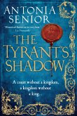 The Tyrant's Shadow (eBook, ePUB)