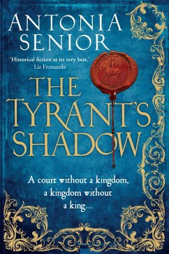 The Tyrant's Shadow (eBook, ePUB) - Senior, Antonia