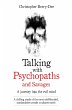 Talking With Psychopaths and Savages -... - Bild 1