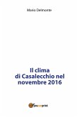 Il clima di Casalecchio nel novembre 2016 (eBook, PDF)