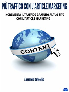 Più Traffico con L'Article Marketing (eBook, ePUB) - Delvecchio, Alessandro
