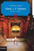 Marta e il Maestro. Dietro il sipario (eBook, ePUB)