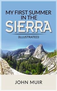 My First Summer in the Sierra (eBook, ePUB) - Muir, John