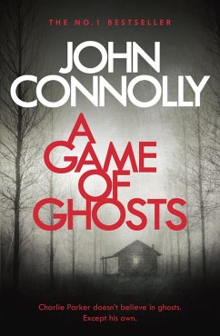 A Game of Ghosts (eBook, ePUB) - Connolly, John