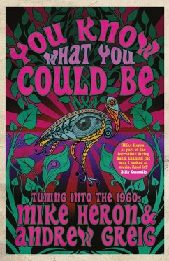 You Know What You Could Be (eBook, ePUB) - Heron, Mike; Greig, Andrew