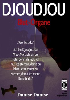 DJOUDJOU - Blut-Organe (eBook, ePUB) - Dantse, Dantse