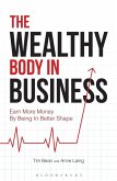 The Wealthy Body In Business (eBook, ePUB)