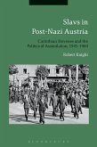 Slavs in Post-Nazi Austria (eBook, ePUB)