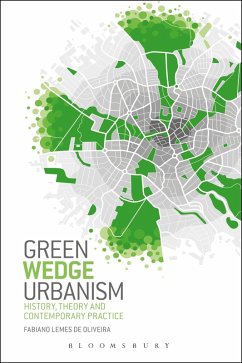 Green Wedge Urbanism (eBook, PDF) - Oliveira, Fabiano Lemes De