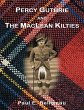 Percy Guthrie and the MacLean Kilties... - Bild 1