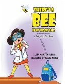 There's a Bee In My Book Bag!: A Tale With Two Sides (eBook, ePUB)