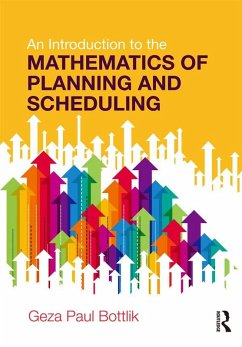 An Introduction to the Mathematics of Planning and Scheduling (eBook, PDF) - Bottlik, Geza Paul