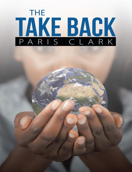 The Take Back (eBook, ePUB) The Take Back (eBook, ePUB)