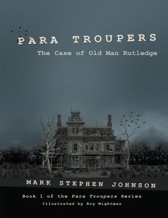 Para Troupers: The Case of Old Man Rutledge (eBook, ePUB) - Johnson, Mark Stephen