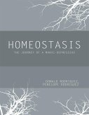Homeostasis: The Journey of a Manic - Depressive (eBook, ePUB) Homeostasis: The Journey of a Manic - Depressive (eBook, ePUB)