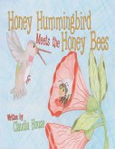Honey Hummingbird Meets the Honey Bees (eBook, ePUB)