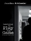 Learning to Play the Game: My Journey Through Silence (eBook, ePUB)