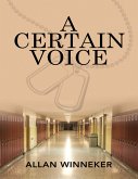 A Certain Voice (eBook, ePUB) A Certain Voice (eBook, ePUB)